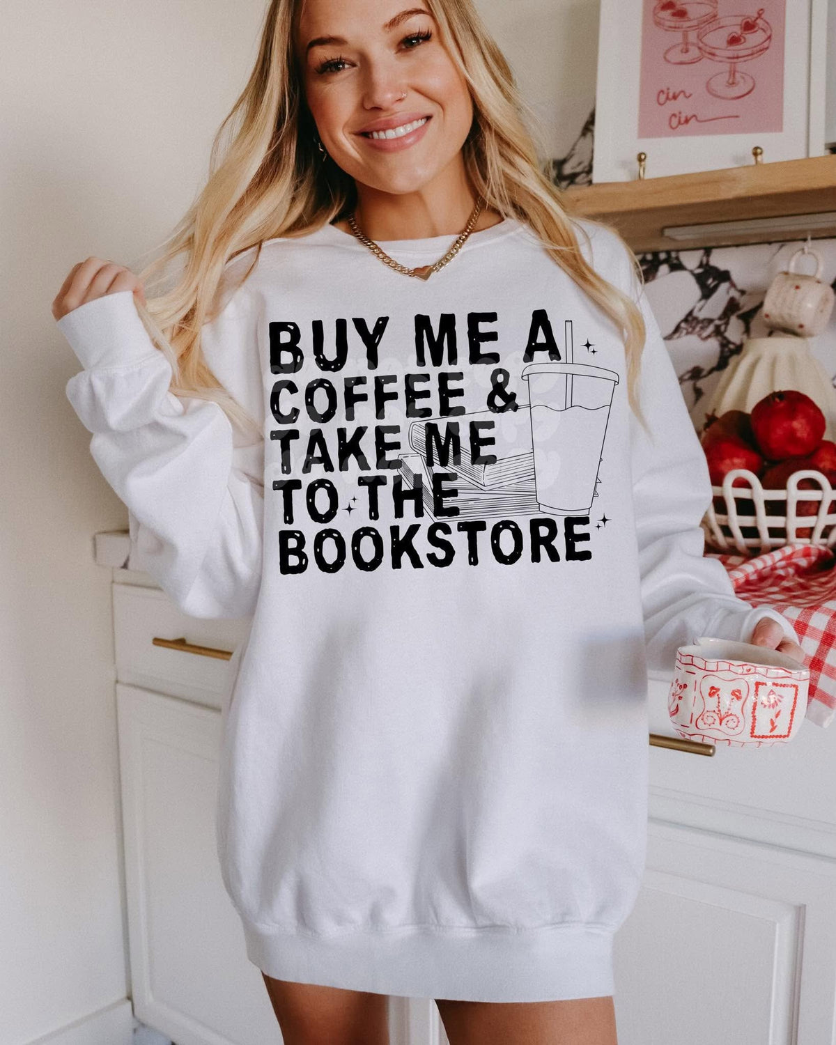 BUY ME A COFFEE AND TAKE ME TO THE BOOKSTORE